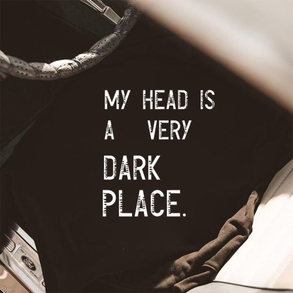 Letter My Head Is A Very Dark Place Printed Hoodie